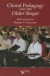 Choral Pedagogy and the Older Singer -- Bok 9781597564380