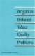 Irrigation-Induced Water Quality Problems -- Bok 9780309040365