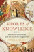 Shores of Knowledge -- Bok 9780393239515