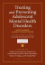 Treating and Preventing Adolescent Mental Health Disorders -- Bok 9780199928170