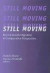 Still Moving -- Bok 9781560004288