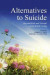 Alternatives to Suicide -- Bok 9780128142981