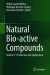 Natural Bio-active Compounds -- Bok 9789811371530