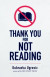 Thank You for Not Reading -- Bok 9781948830836