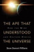 The Ape that Understood the Universe -- Bok 9781108425049