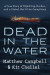Dead in the Water -- Bok 9780593329245