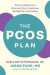 The PCOS Plan -- Bok 9781771644600
