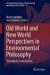 Old World and New World Perspectives in Environmental Philosophy -- Bok 9783319076829