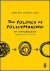 The Politics of Policymaking -- Bok 9781529602630