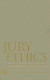 Jury Ethics -- Bok 9781594511486
