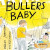 Bullers baby -- Bok 9789150132090