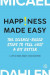 Happiness made easy : the science-based steps to feel Just a bit better -- Bok 9789179652715
