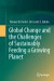 Global Change and the Challenges of Sustainably Feeding a Growing Planet -- Bok 9783319226613