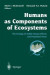 Humans as Components of Ecosystems -- Bok 9781461209058