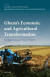 Ghana's Economic and Agricultural Transformation -- Bok 9780192584045