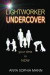Lightworker Undercover: Your Time is NOW -- Bok 9780995559325