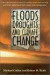 Floods, Droughts, and Climate Change -- Bok 9780816522507