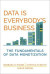 Data Is Everybody's Business -- Bok 9780262048217