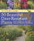 50 Beautiful Deer-Resistant Plants -- Bok 9781604691955