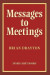 Messages to Meetings -- Bok 9781737011217