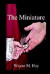 The Miniature -- Bok 9781403376756