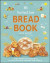 The Best Ever Bread Book -- Bok 9780241556573