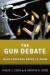 The Gun Debate -- Bok 9780199338986