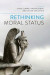 Rethinking Moral Status -- Bok 9780192646408