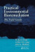 Practical Environmental Bioremediation -- Bok 9780367400736