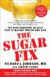 Sugar Fix: The High-Fructose Fallout That Is Making You Fat and Sick -- Bok 9781439101674