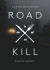 Roadkill- en kulinarisk streetfoodresa -- Bok 9789151901992