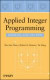 Applied Integer Programming -- Bok 9780470373064