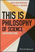 This is Philosophy of Science -- Bok 9781119757993