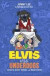 Elvis and the Underdogs: Secrets, Secret Service, and Room Service -- Bok 9780062235589