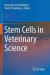 Stem Cells in Veterinary Science -- Bok 9789811634666
