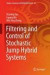 Filtering and Control of Stochastic Jump Hybrid Systems -- Bok 9783319319148