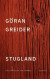 Stugland : en berättelse om Sverige -- Bok 9789179652043