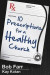 10 Prescriptions for a Healthy Church -- Bok 9781630883164