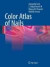 Color Atlas of Nails -- Bok 9783540790495