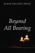 Beyond All Bearing -- Bok 9781532637407