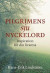 Pilgrimens sju nyckelord : inspiration för din livsresa -- Bok 9789173878456