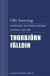 Sveriges statsministrar under 100 år : Thorbjörn Fälldin -- Bok 9789100132453