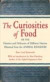 Curiosities of Food -- Bok 9780307814098