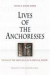 Lives of the Anchoresses -- Bok 9780812238525