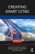 Creating Smart Cities -- Bok 9780815396246