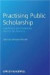 Practising Public Scholarship -- Bok 9781405189125