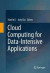 Cloud Computing for Data-Intensive Applications -- Bok 9781493919048