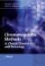 Chromatographic Methods in Clinical Chemistry and Toxicology -- Bok 9780470023099