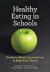 Healthy Eating in Schools -- Bok 9781433813009