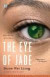 Eye of Jade -- Bok 9781416549567